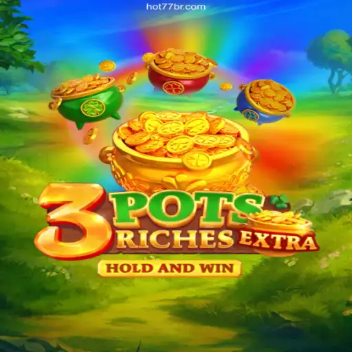 Explore the Exciting World of 3potsExtra on HOT77.com⭐️