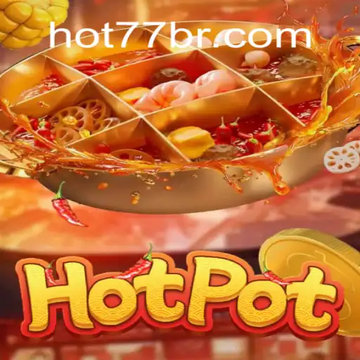Exploring the Thrilling World of Hotpot: Experience the Game Like Never Before